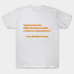 [Insert Inspirational Quote Here] T-Shirt